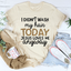 I Didn't Wash My Hair Today Tee - Korvel