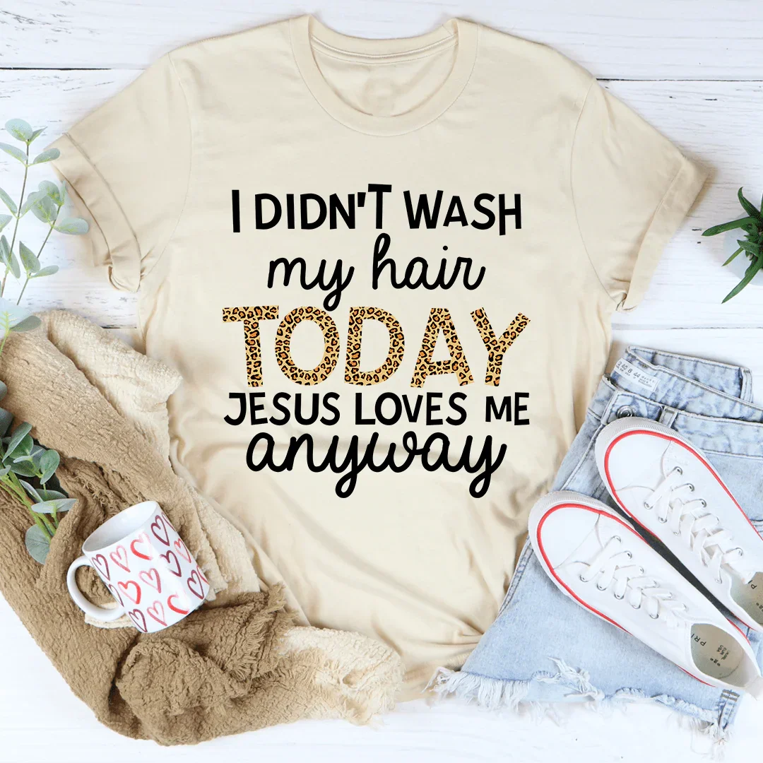 I Didn't Wash My Hair Today Tee - Korvel