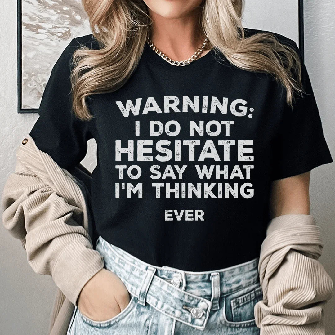 Je ne hésite pas à dire ce que je pense Tee