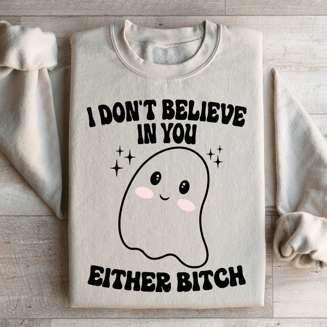 Sudadera de Halloween "Yo tampoco creo en ti"