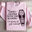 I Don't Change With The Seasons Sweatshirt