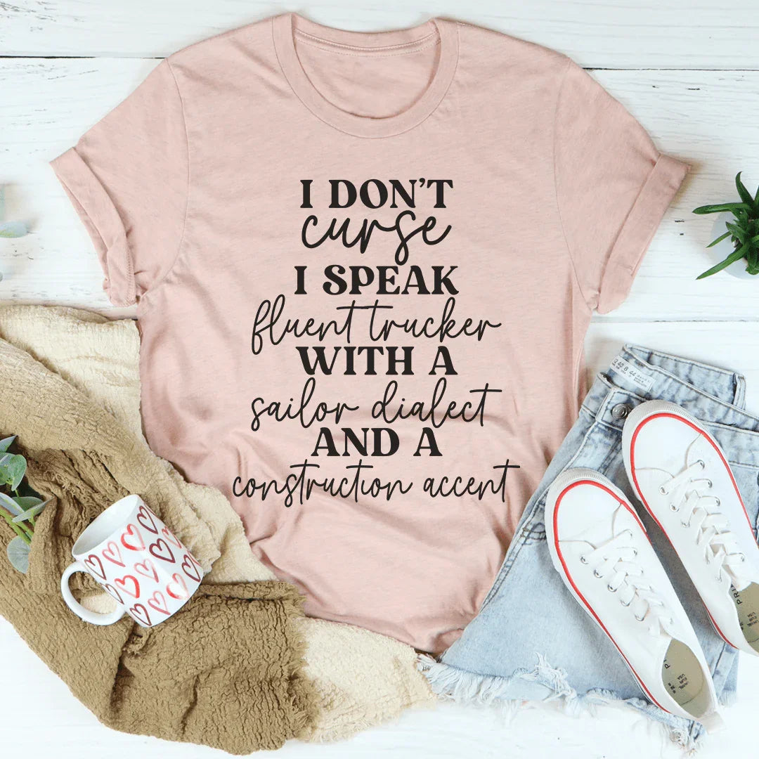 I Don't Curse Tee - Soft Cotton T-Shirt