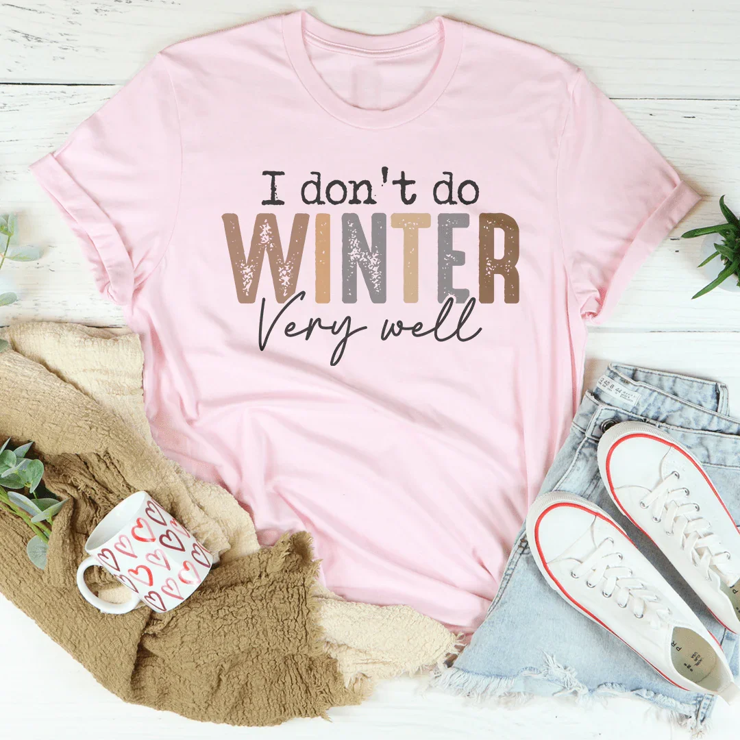 T-shirt "Je ne fais pas très bien l'hiver"