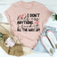Camiseta "No hago nada a medias"