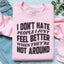 Sudadera No odio a la gente, simplemente me siento mejor cuando no están cerca