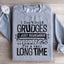 I Don't Hold Grudges Sweatshirt