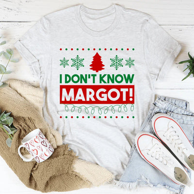 Camiseta I Don't Know Margo