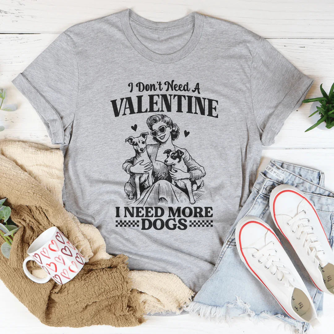 No necesito un San Valentín, necesito más perros.
