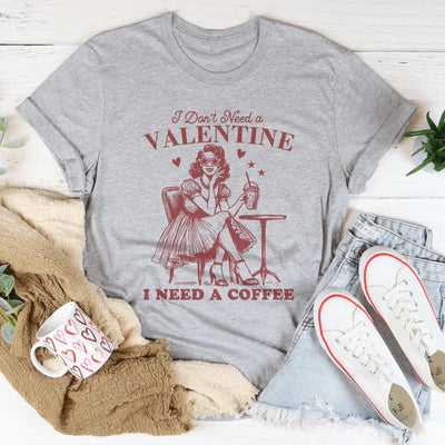 No necesito un San Valentín, necesito un café.