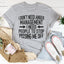 I Don't Need Anger Management Tee