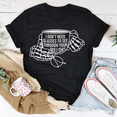 No Necesito Gafas Para Ver A Través de Tu BS Tee