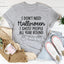 I Don't Need Halloween Tee