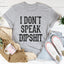 Camiseta No hablo idiotas