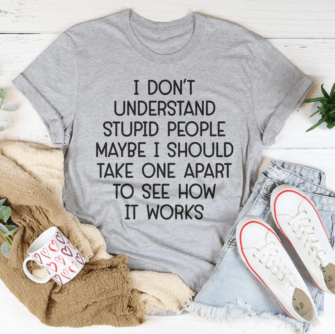 Camiseta No entiendo a la gente estúpida