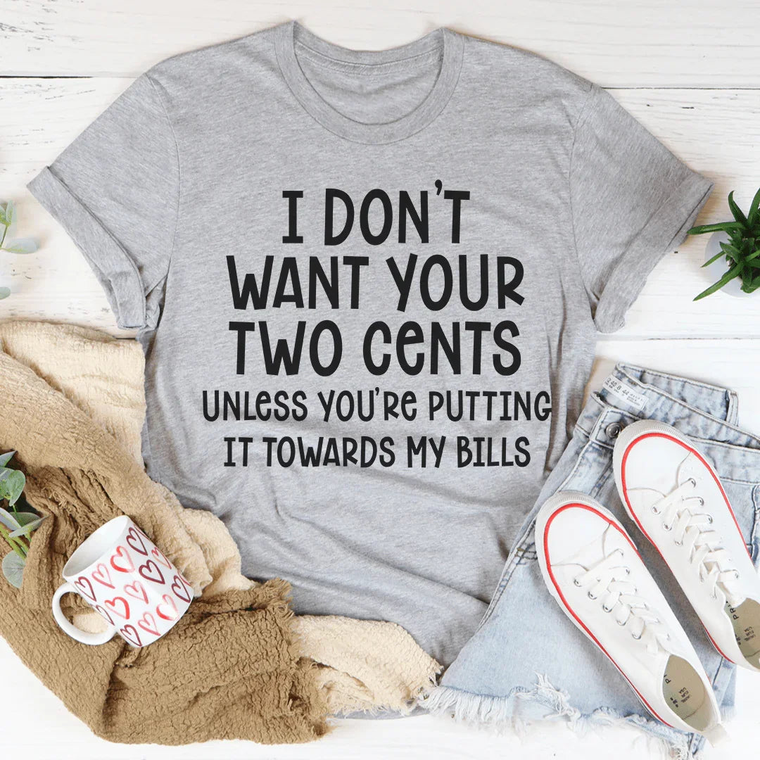 Camiseta No quiero tus dos centavos