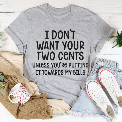 Camiseta No quiero tus dos centavos