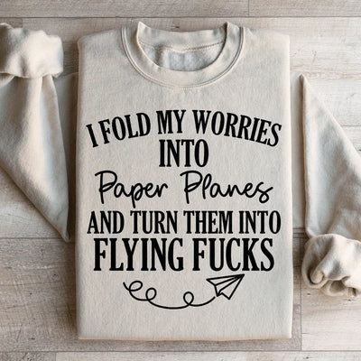 I Fold My Worries Into Paper Planes Sweatshirt