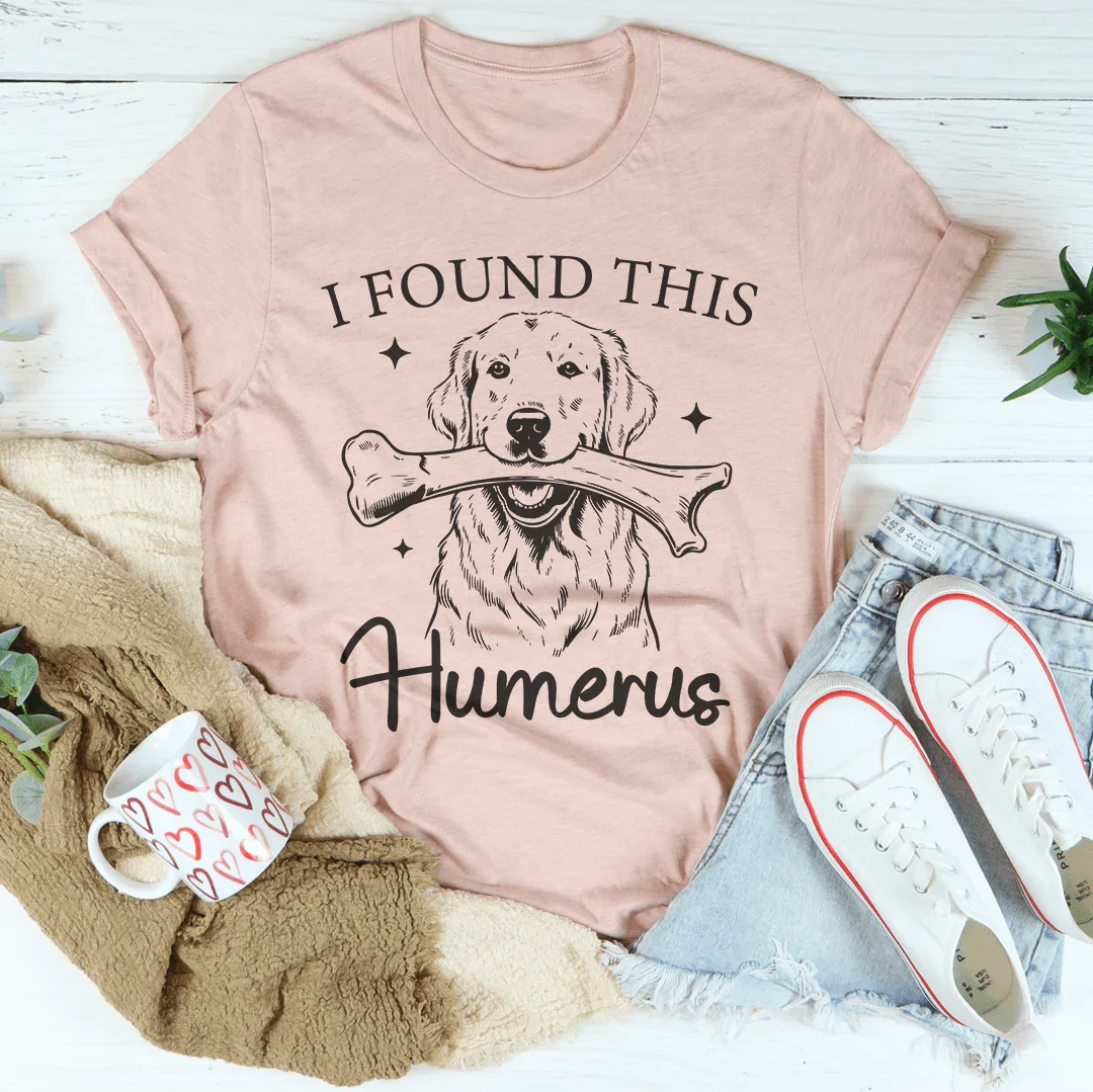 J'ai trouvé le t-shirt Humerus