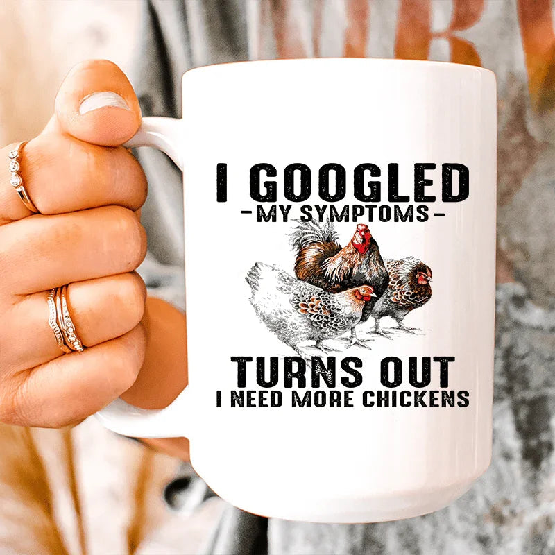 I Googled My Symptoms Ceramic Mug - 15 oz