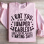 I Got You These Jumper Cables Sweatshirt