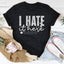Camiseta "Odio estar aquí"