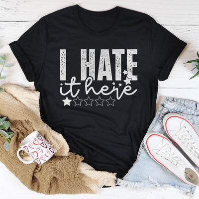 I Hate It Here Women's T-Shirt