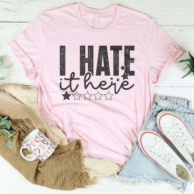 I Hate It Here Women's T-Shirt