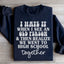 Humorous High School Memory Sweatshirt