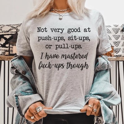 No soy muy bueno en flexiones, abdominales o dominadas.
