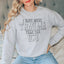 I Have More Than Trauma Sweatshirt