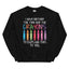 Je n'ai ni le temps ni les crayons Sweatshirt