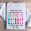 Je n'ai ni le temps ni les crayons Sweatshirt
