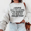 I Have Selective Hearing Sweatshirt