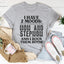I Have Two Moods Mom And Stepmom Tee