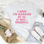 I Hope I'm Married By 40 Tee