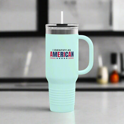 I Identify as American 40oz Insulated Travel Mug