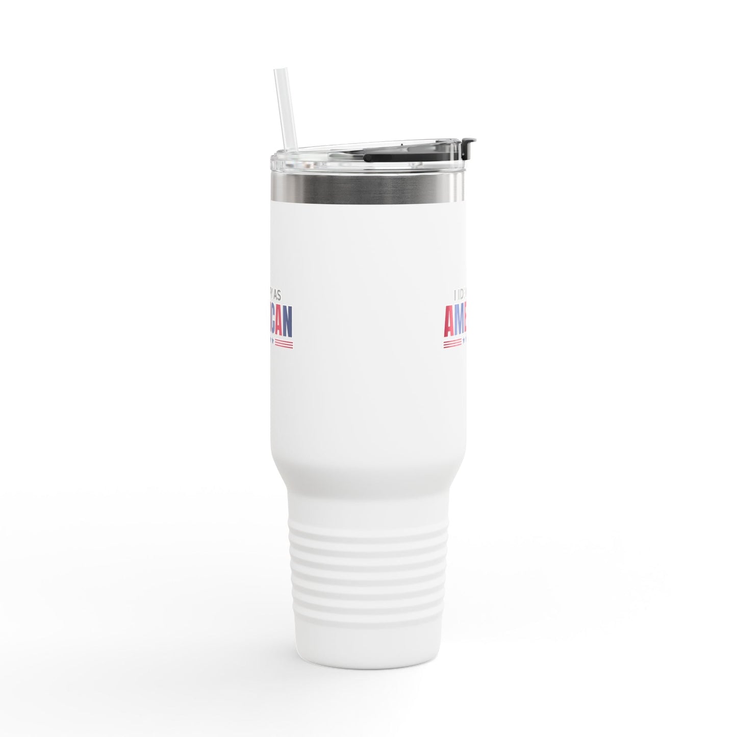 Je m'identifie comme Américain Mug de Voyage Isolé 40oz