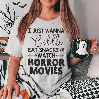 Cuddle, Snacks & Horror Movies Tee