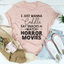 Cuddle, Snacks & Horror Movies Tee
