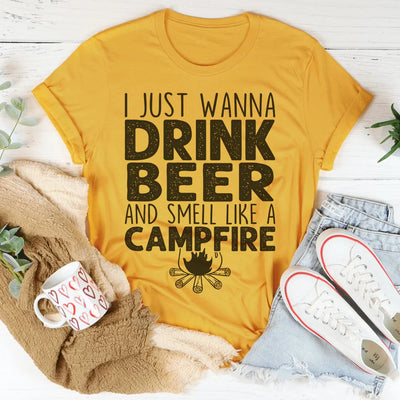 Solo Quiero Beber Cerveza Y Oler A Fogata Tee