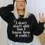 I Know How It Ends Sweatshirt