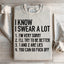 I Know I Swear A Lot Sweatshirt
