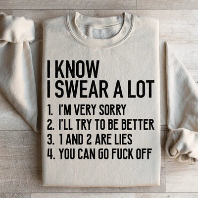 I Know I Swear A Lot Sweatshirt