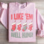 I Like 'Em Well Hung Sweatshirt