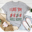 T-shirt I Like 'Em Well Hung