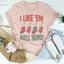 T-shirt I Like 'Em Well Hung