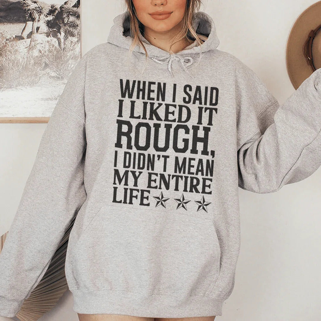 Sudadera I Like It Rough