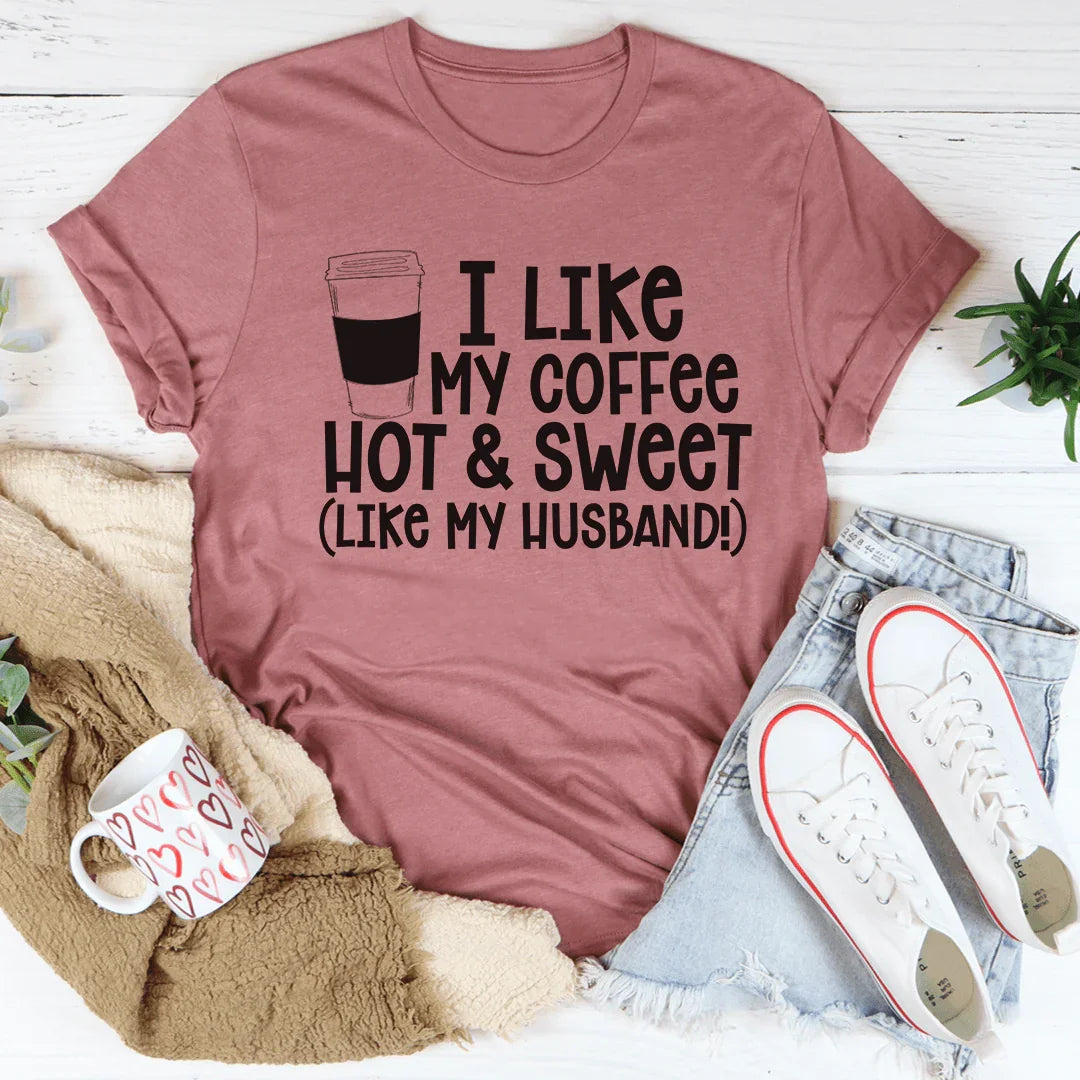 Me gusta mi café caliente y dulce.