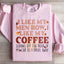 Sudadera "Me gustan mis hombres como me gusta mi café"