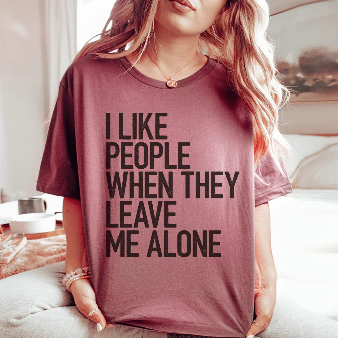T-shirt 'J'aime les gens quand ils me laissent tranquille'